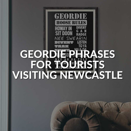 9 Geordie Slang Phrases For Tourists When Visiting Newcastle