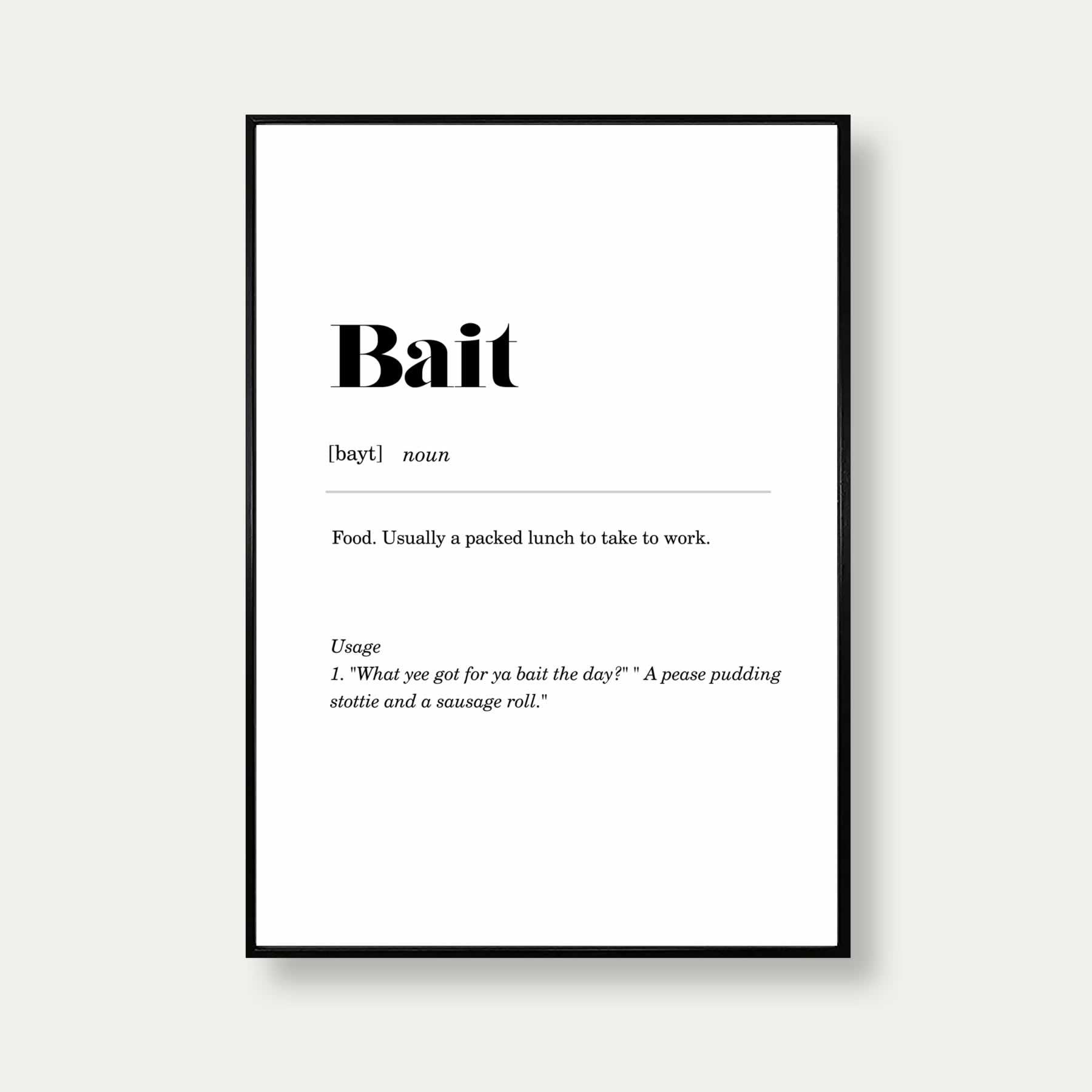 Bait Geordie Definition Print