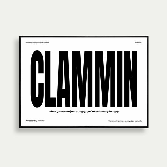 Clammin Geordie Dialect Print