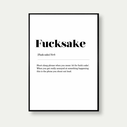 Fucksake Definition Print In Black Frame