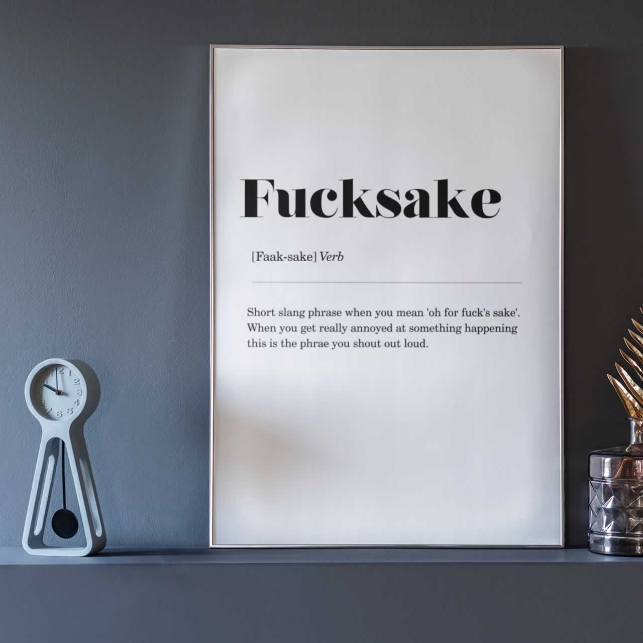 Fucksake Definition Print For Wall