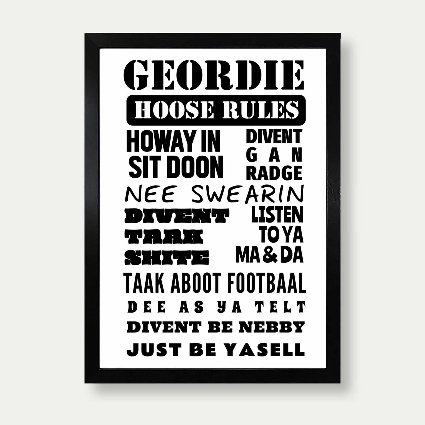 Geordie Hoose Rules Print