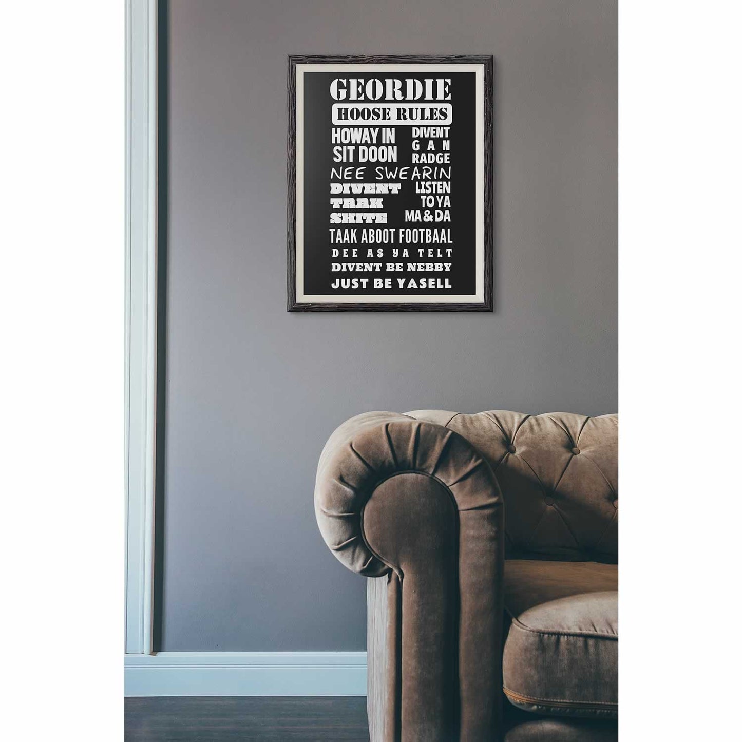 Geordie Hoose Rules house print