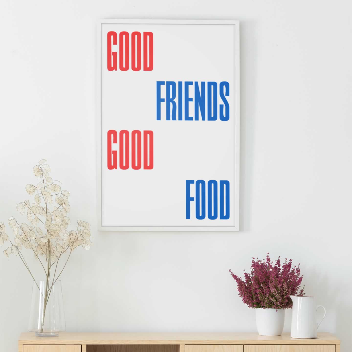 Good Friends Good Food Kitchen Poster