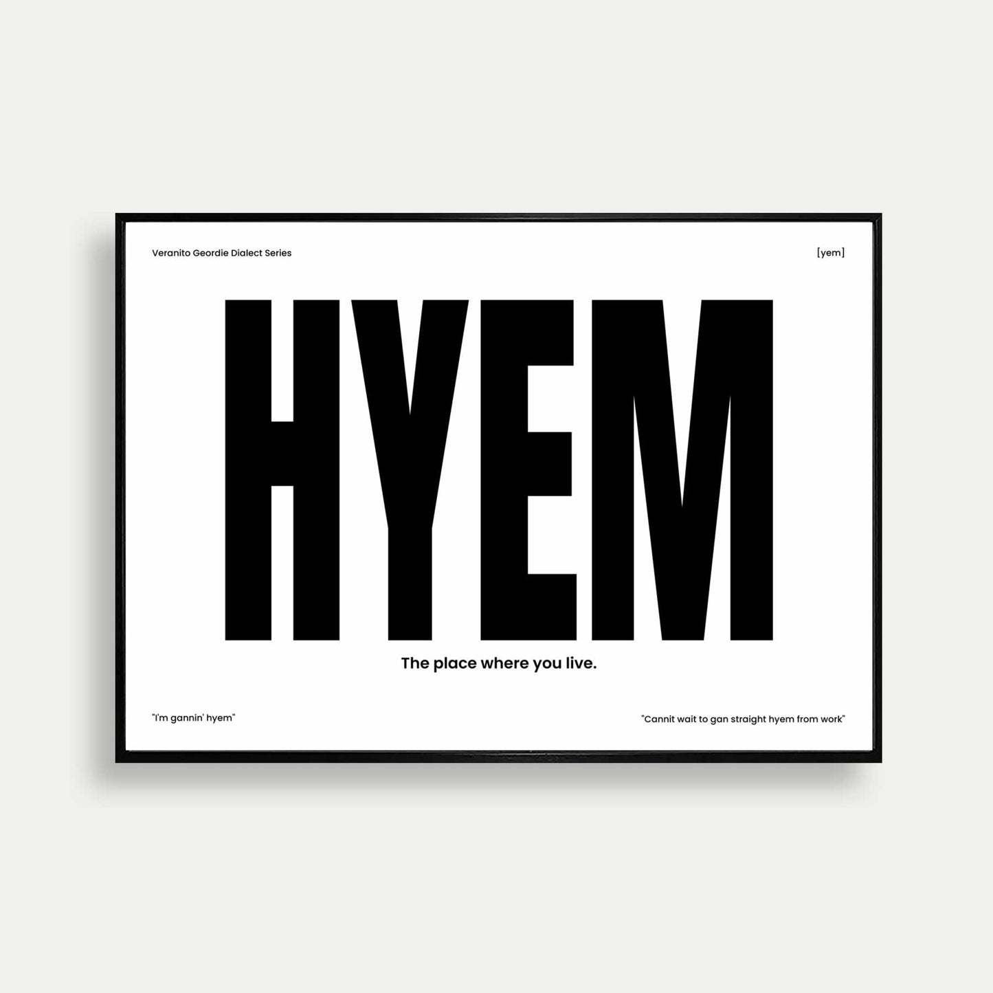 Hyem Geordie Dialect Print