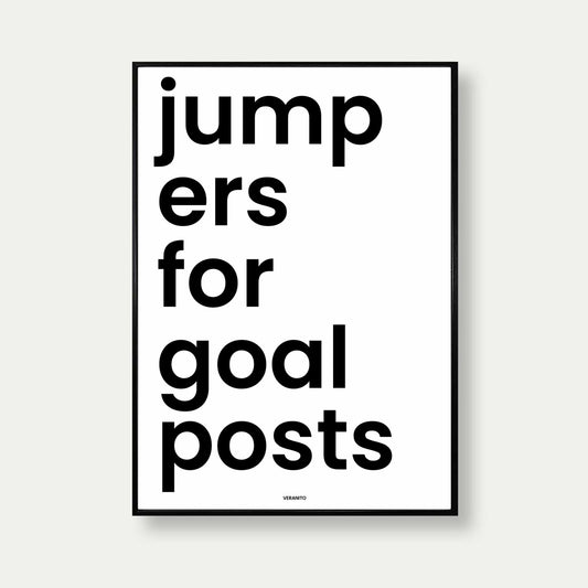 Jumpers For Goalposts Print