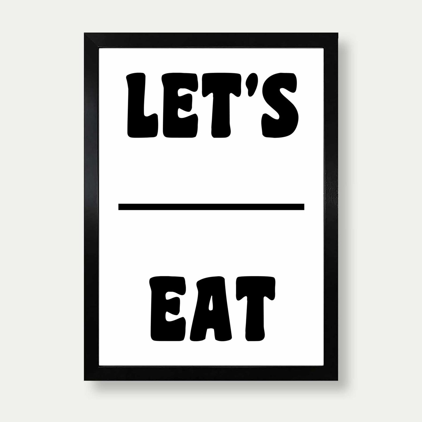 Let's Eat Print In White And Black