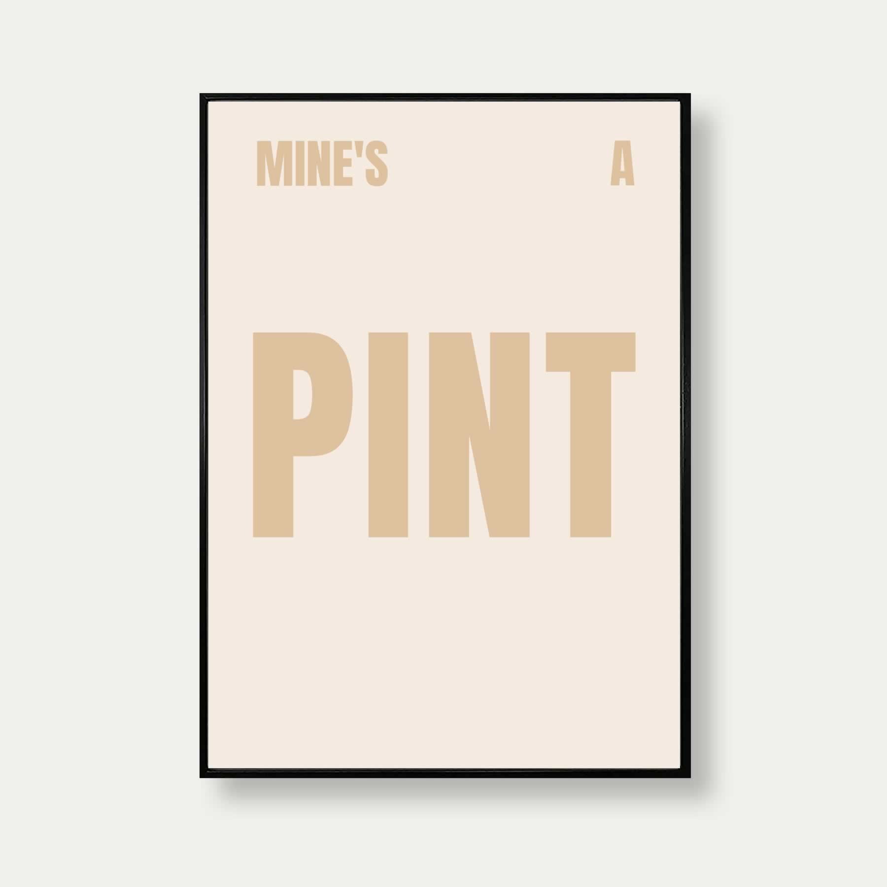 Mine's A Pint Print In Beige