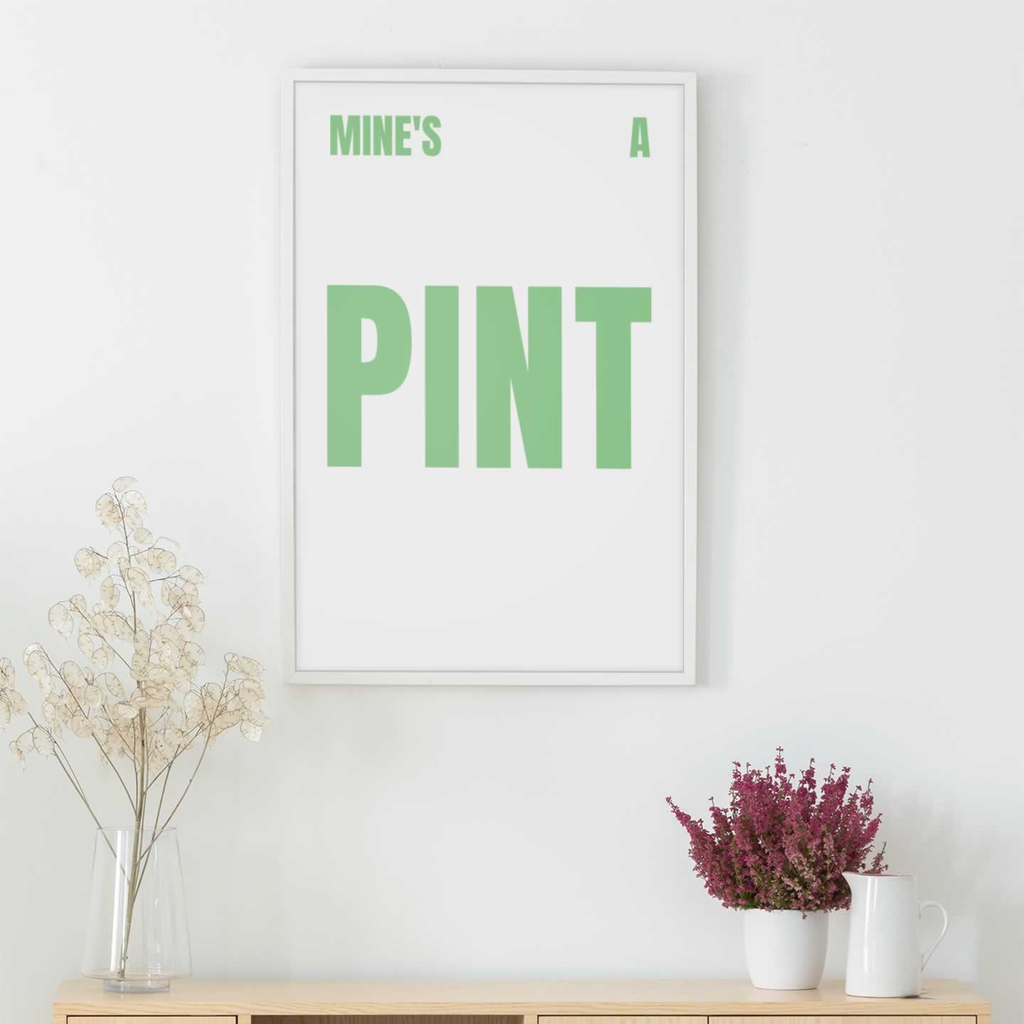 Mine's A Pint Print For Man Cave