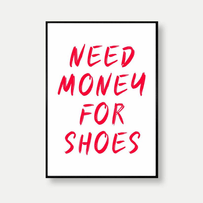 Need Money For Shoes