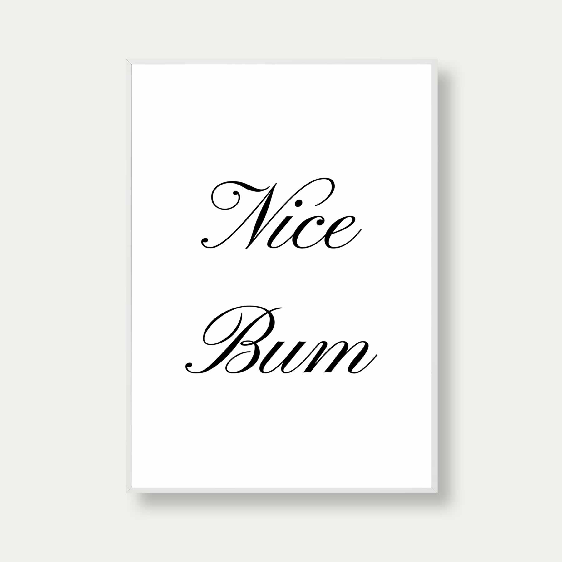 Nice Bum Minimalist Print For Bathroom