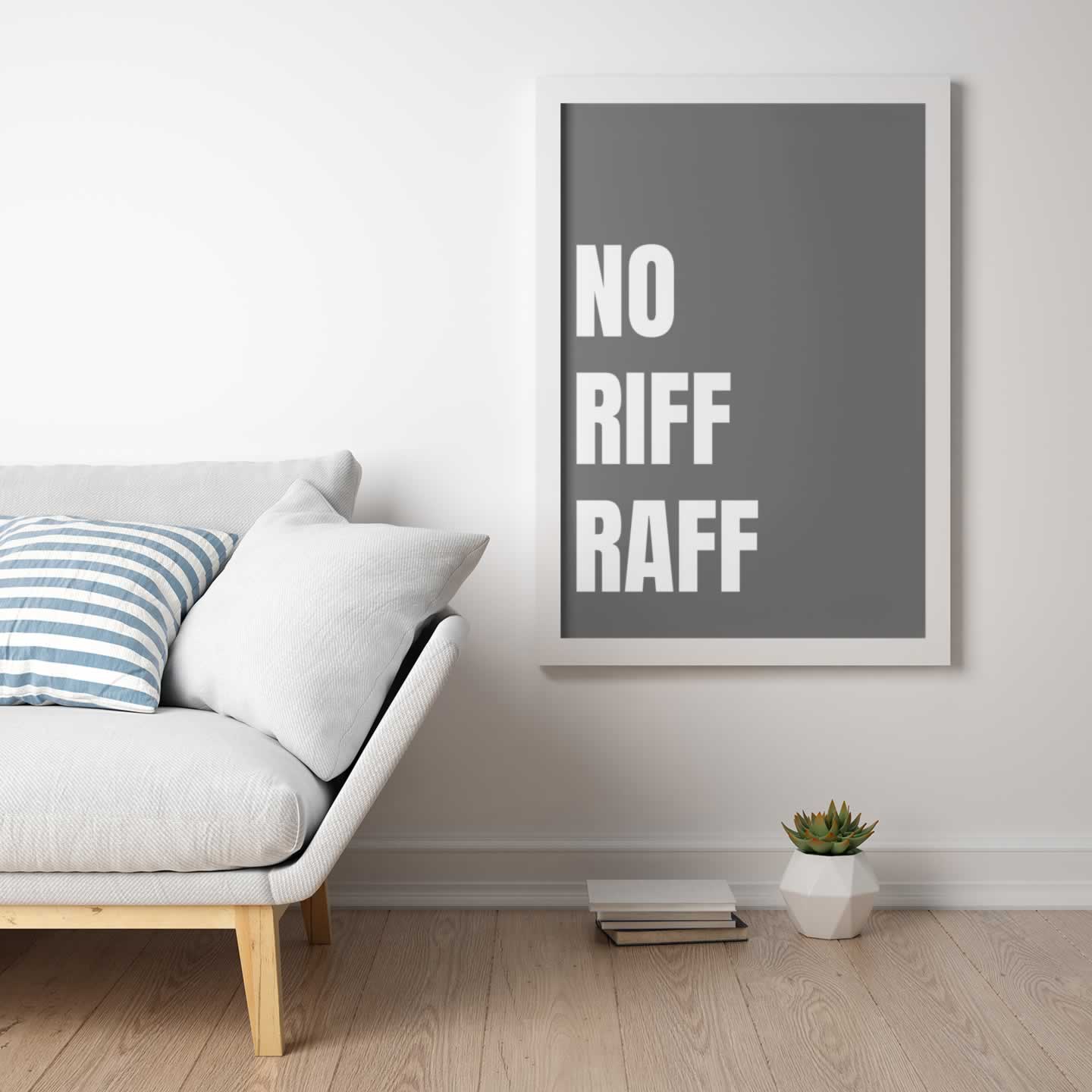 No Riff Raff Typography Wall Art