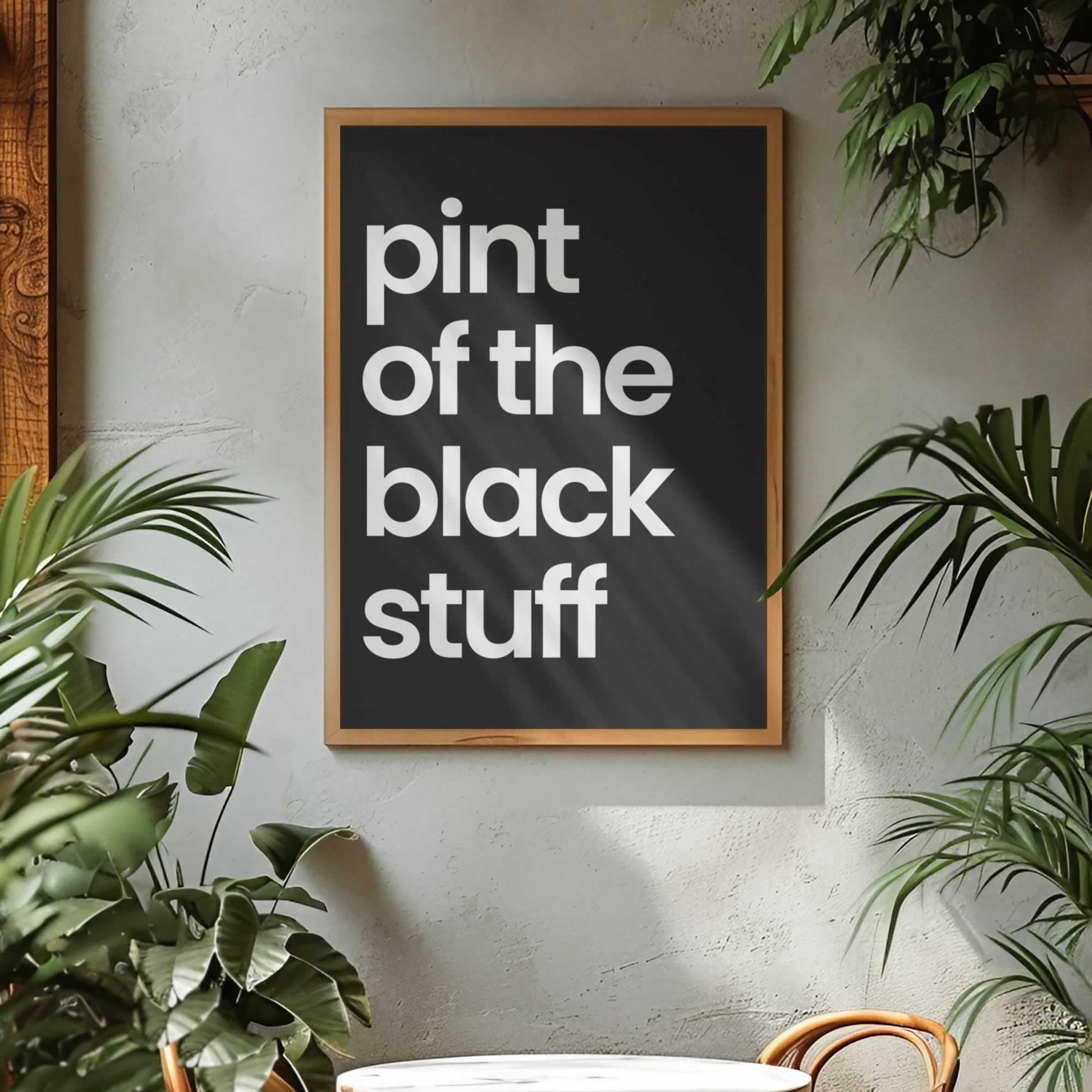 Pint Of The Black Stuff Print For Kitchen