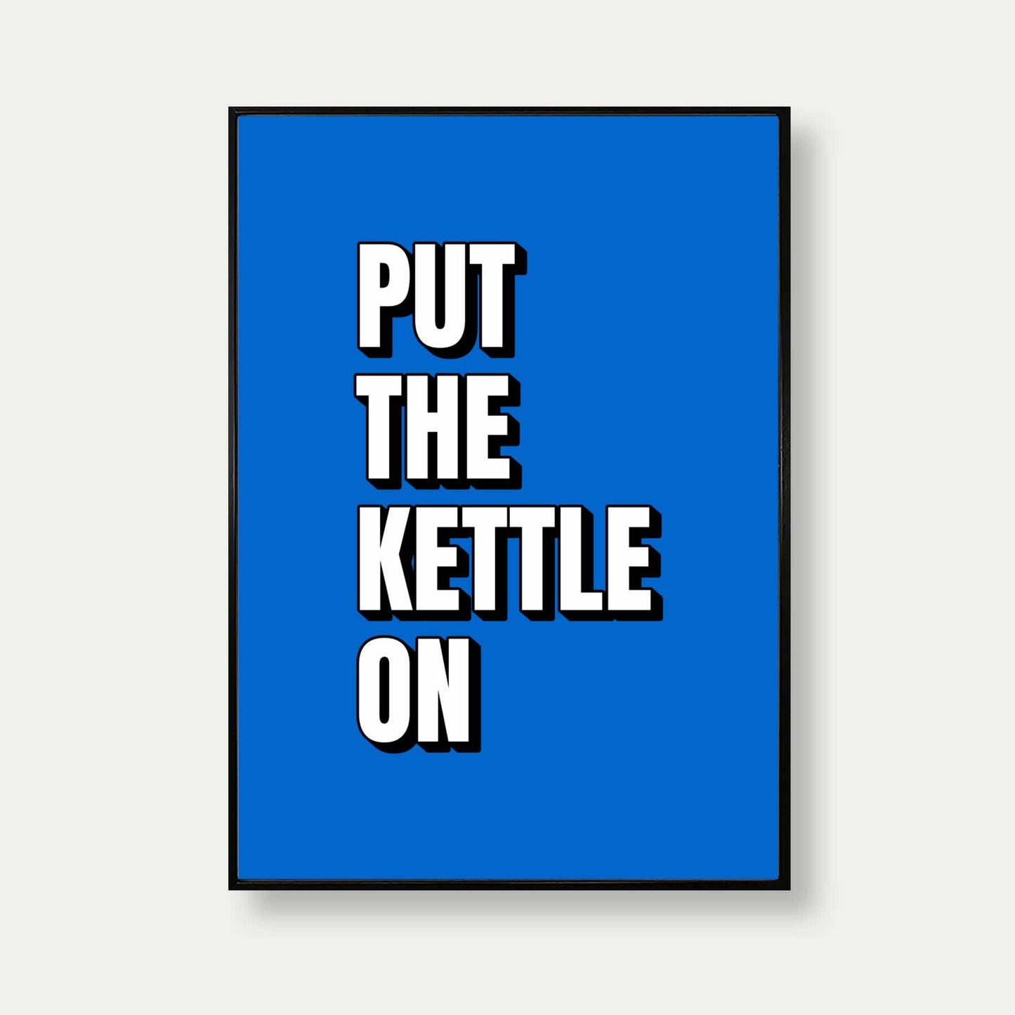 Put The Kettle On Print In Blue