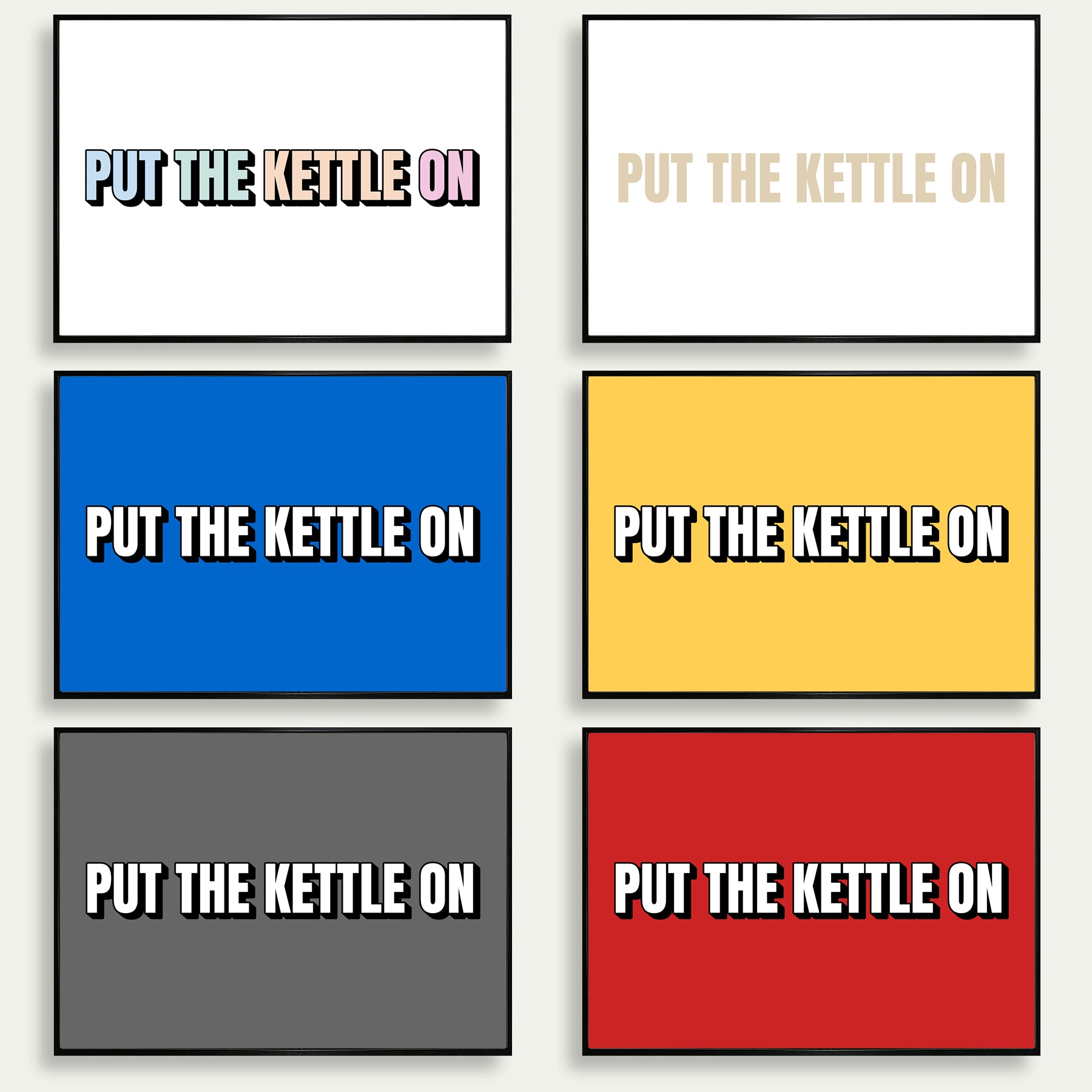 Put The Kettle On Kitchen Prints