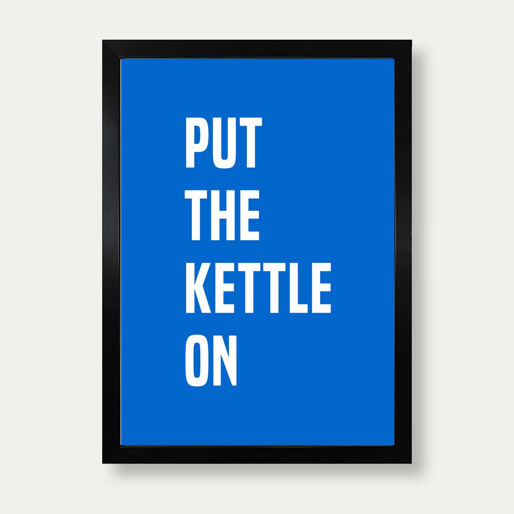 Put The Kettle On Print In blue