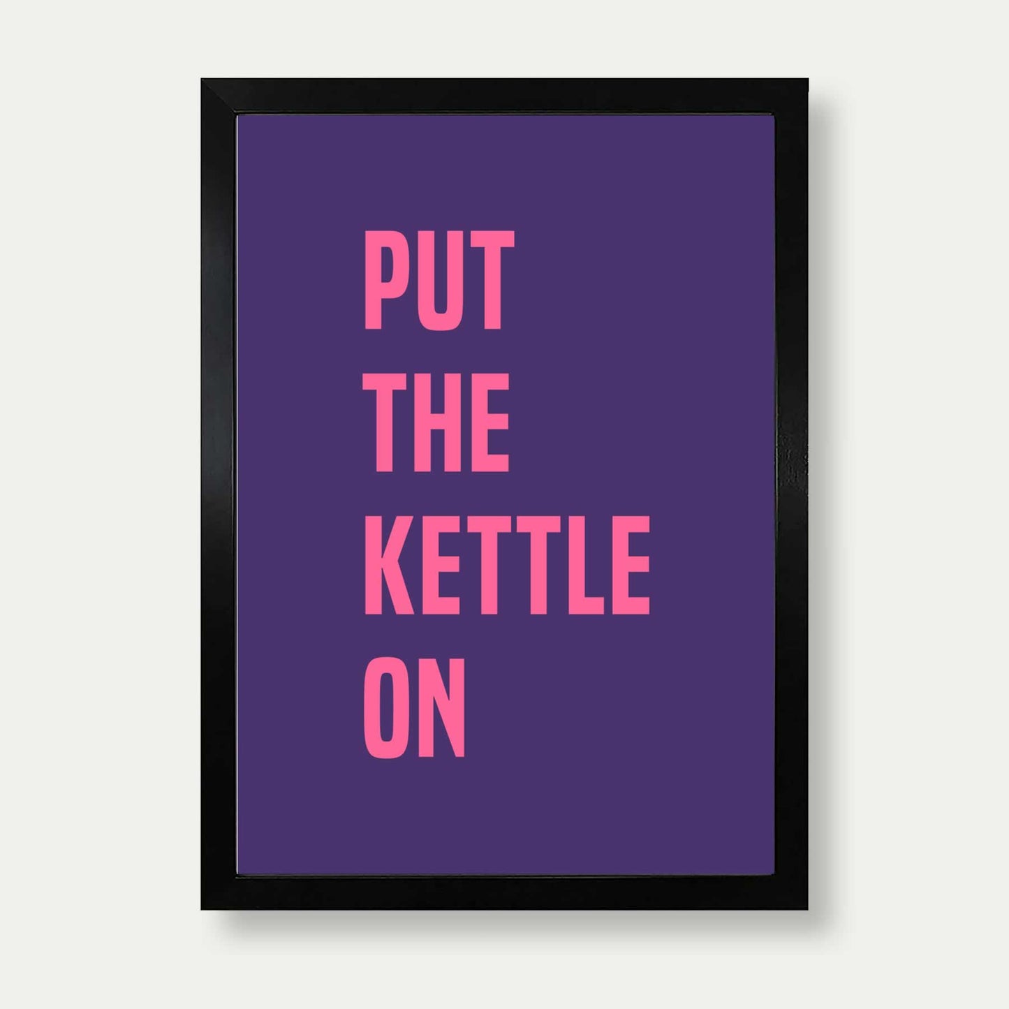 Put The Kettle On Print In Purple