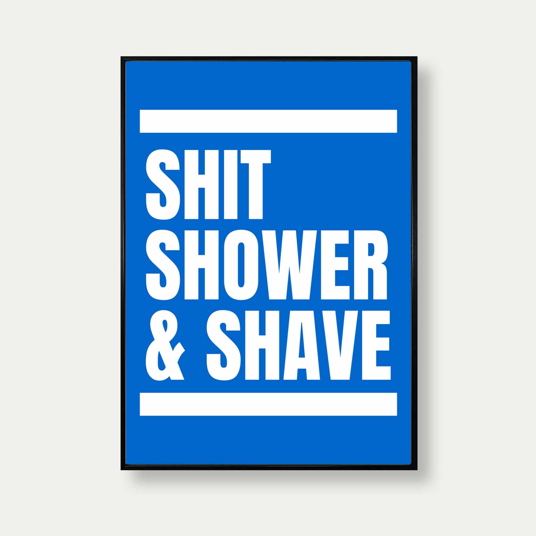 Shit Shower And Shave Print In Blue