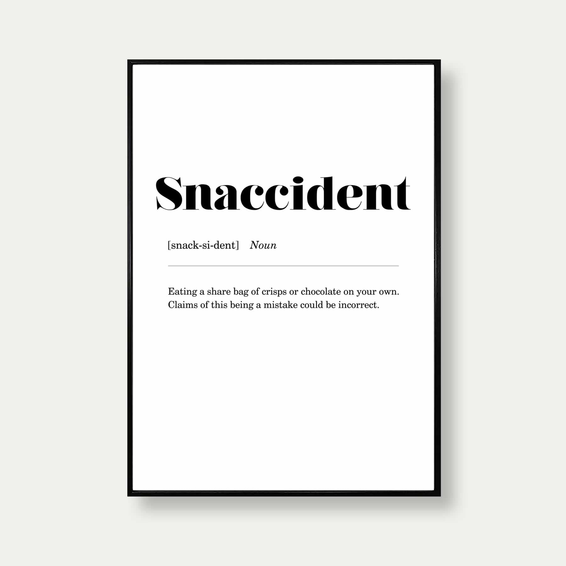 Snaccident Definition Poster Print