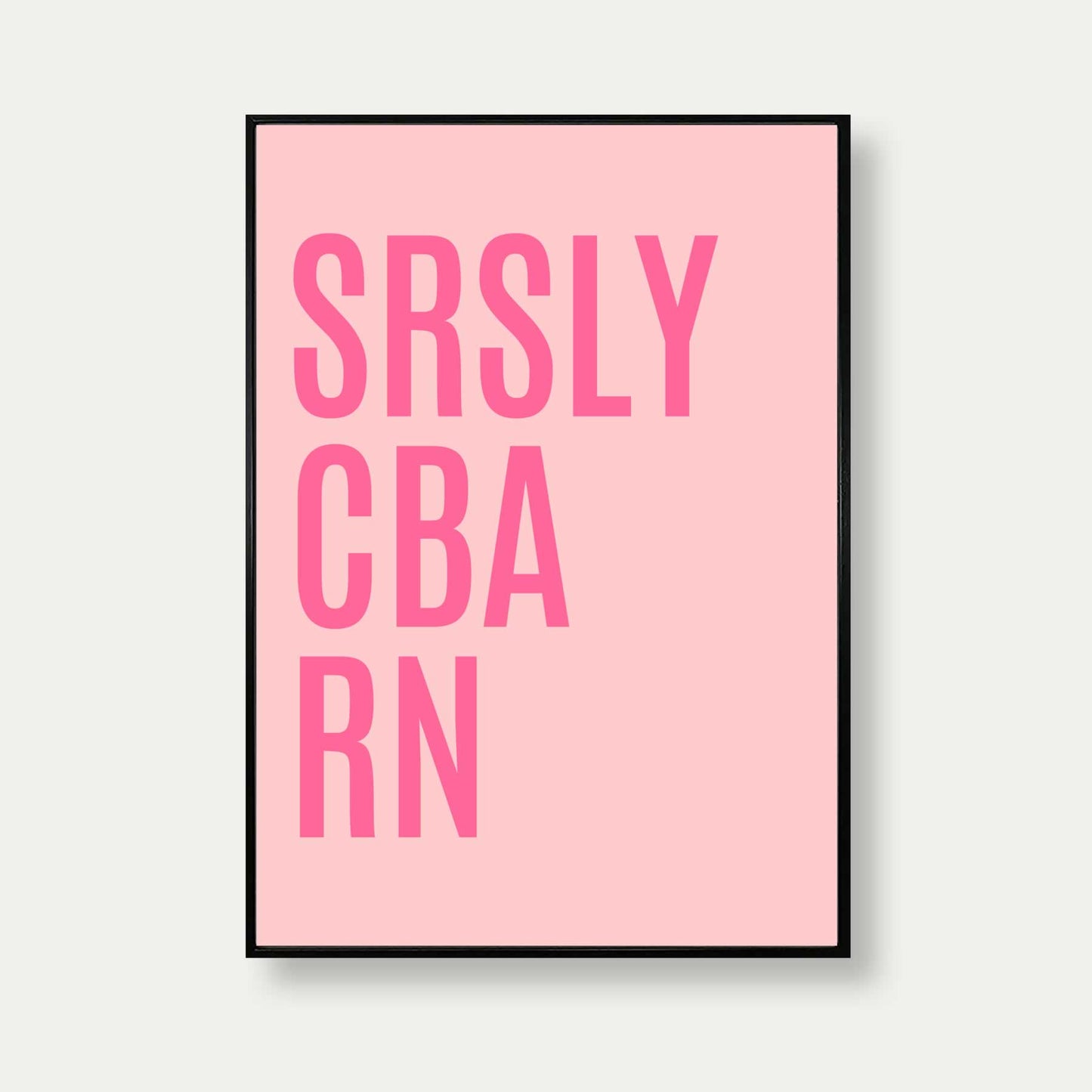 SRSLY CBA RN Print In Pink