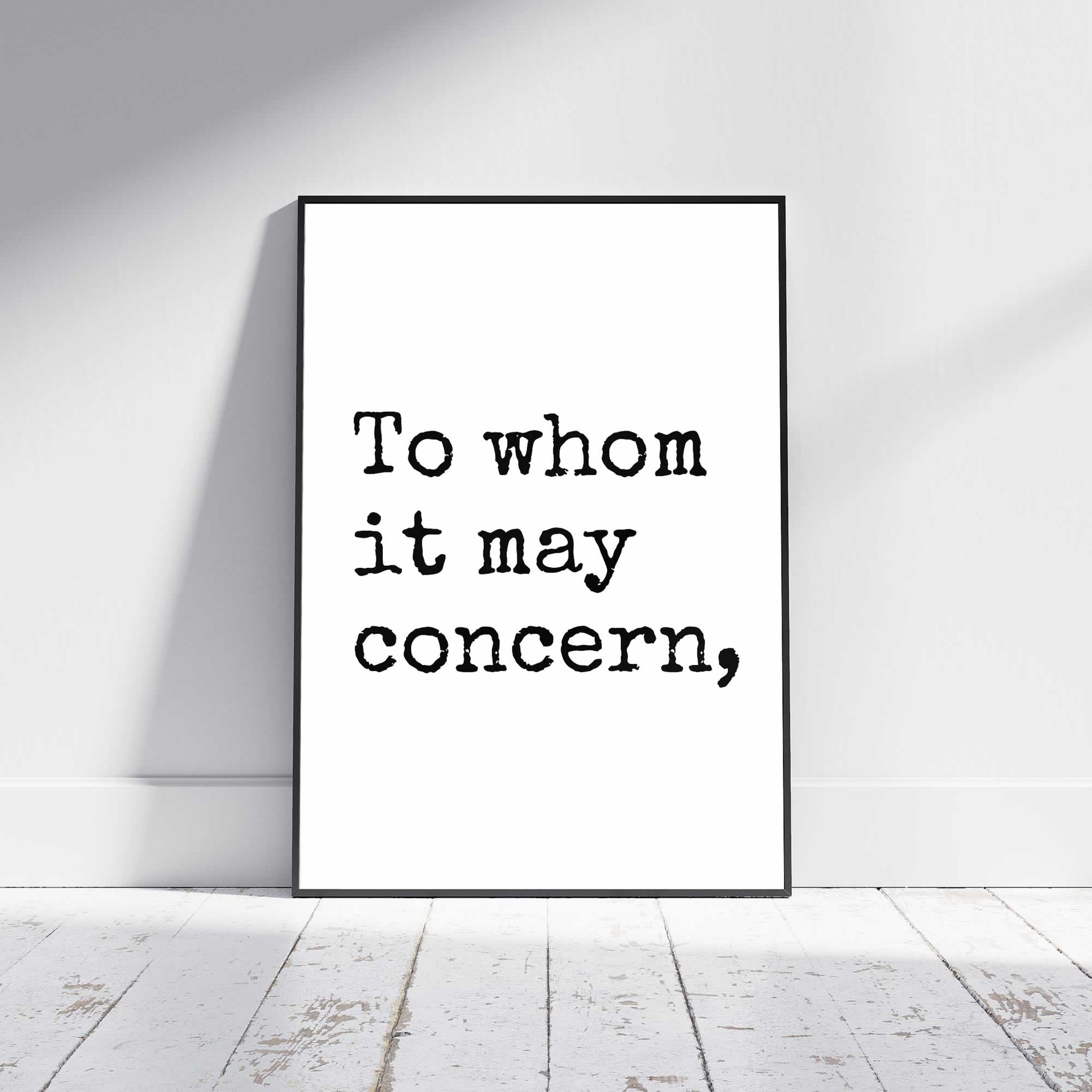 To Whom It May Concern Annoying Email Art Print