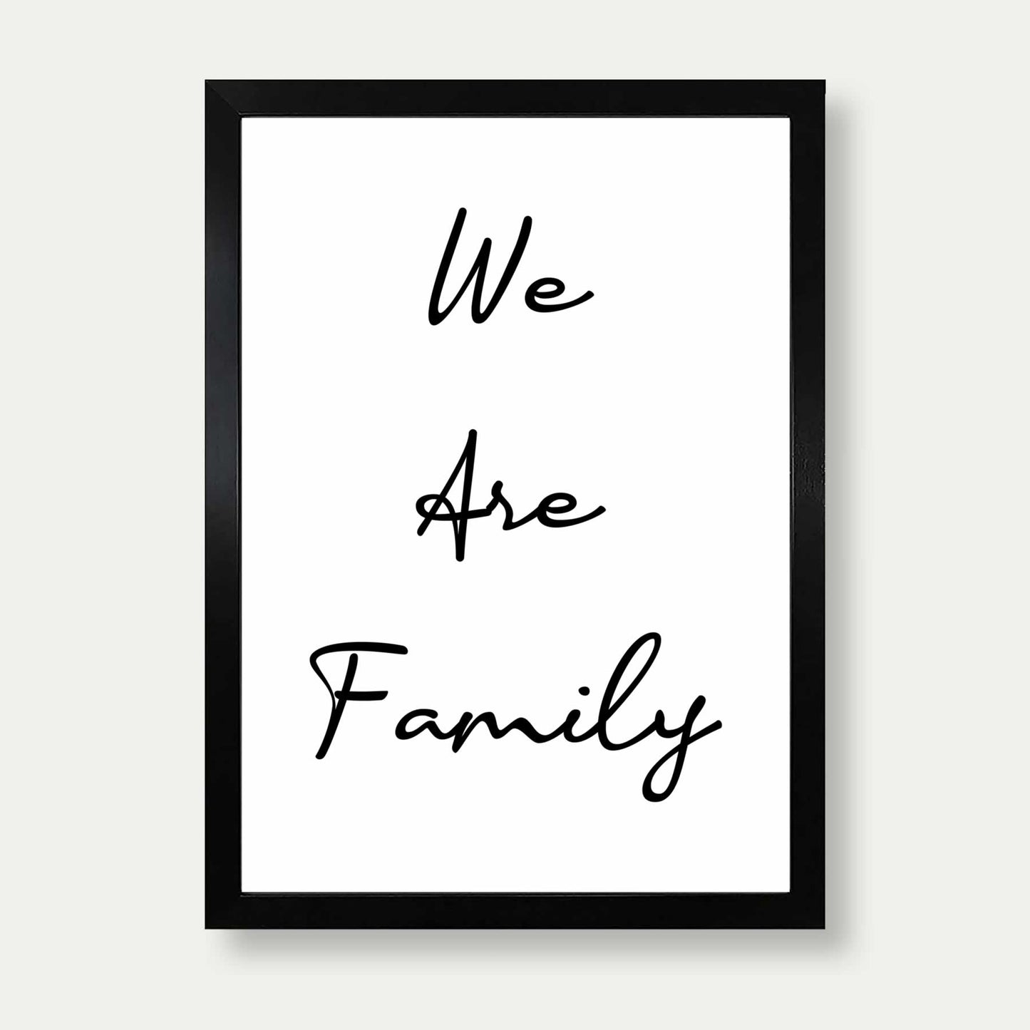 We Are Family Print