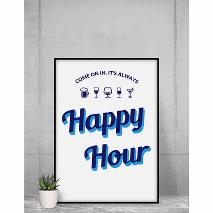 Come On In It's Always Happy Hour Wall Art Print In Blue