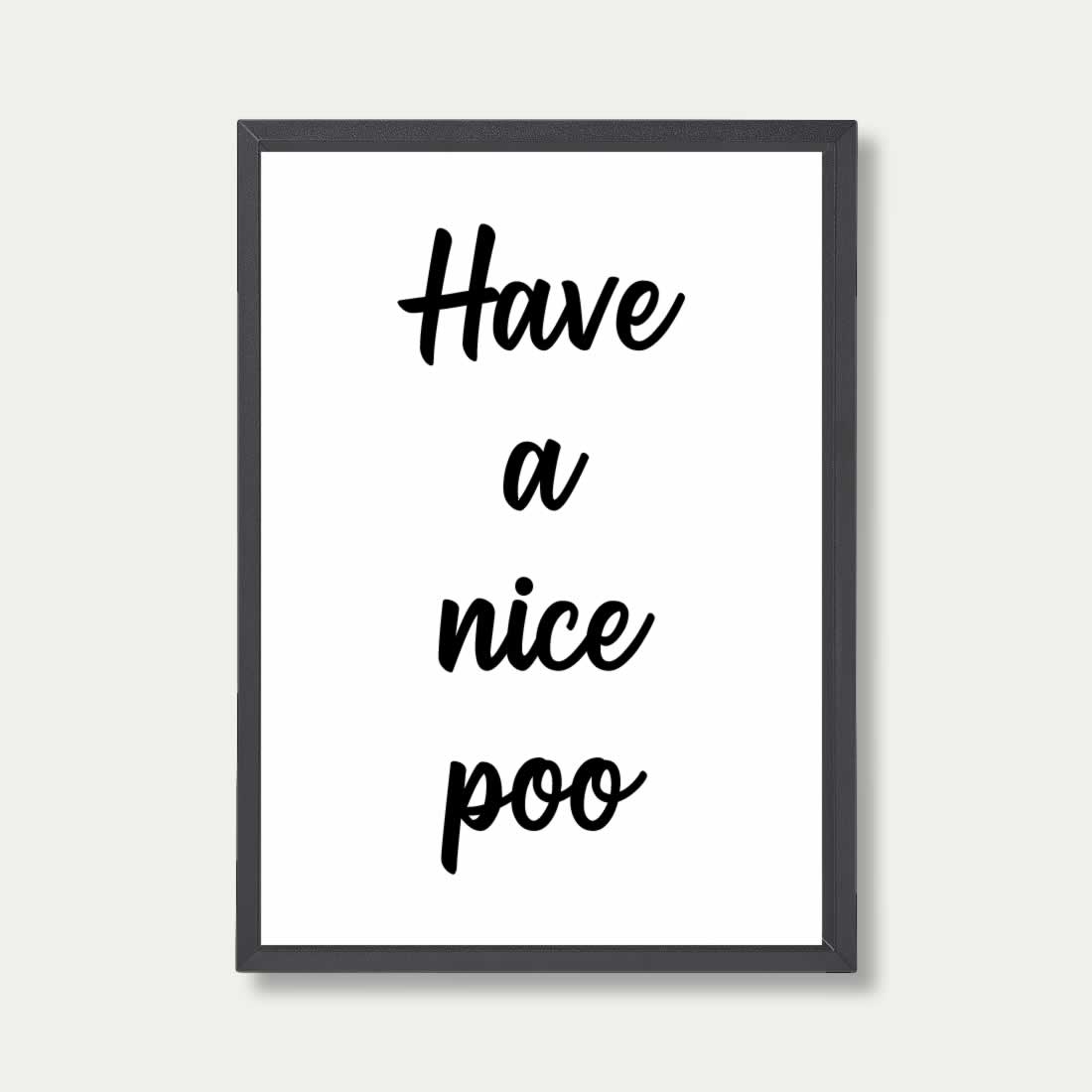 Have A Nice Poo Quote Print