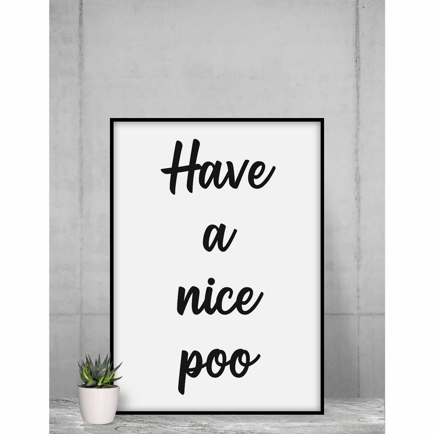 Have A Nice Poo Art Print