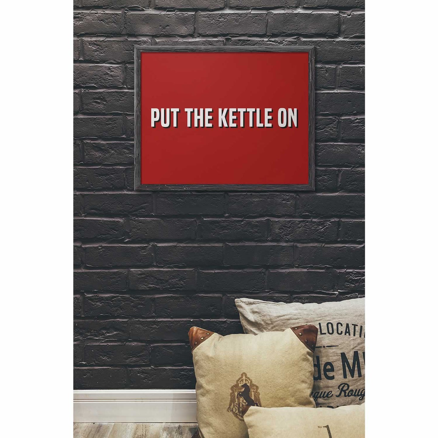 Put The Kettle On Wall Art