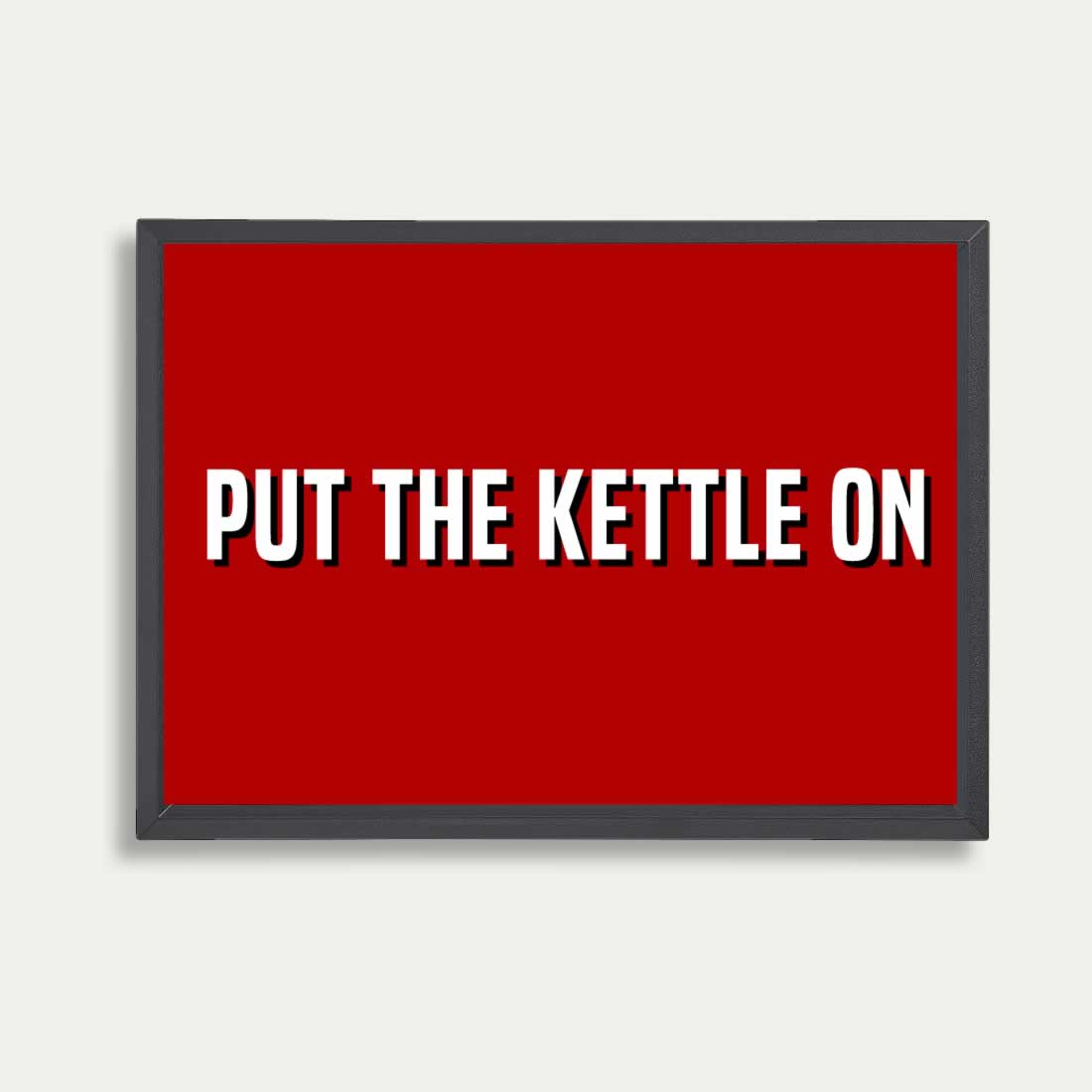 Put The Kettle On Poster