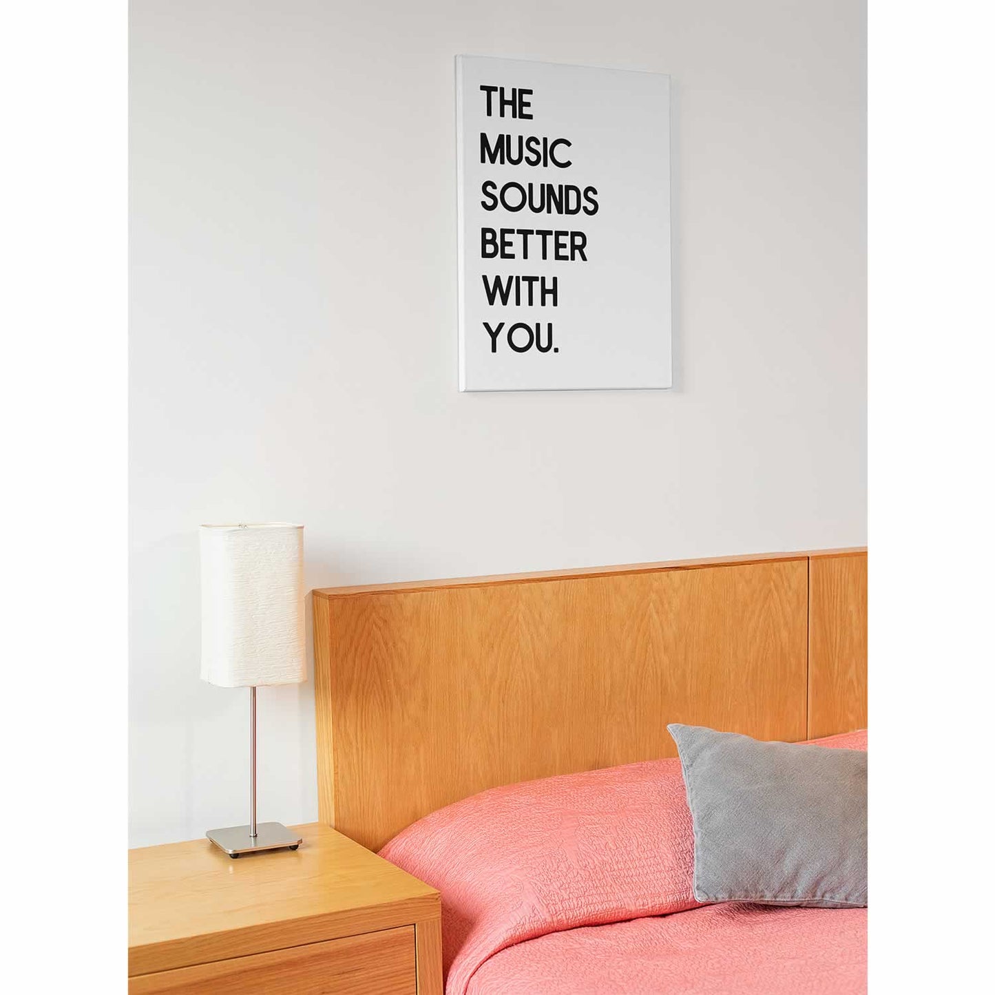 The Music Sounds Better With You Quote Print